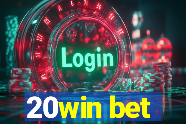 20win bet